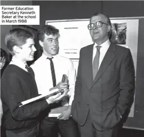  ??  ?? Former Education Secretary Kenneth Baker at the school in March 1988