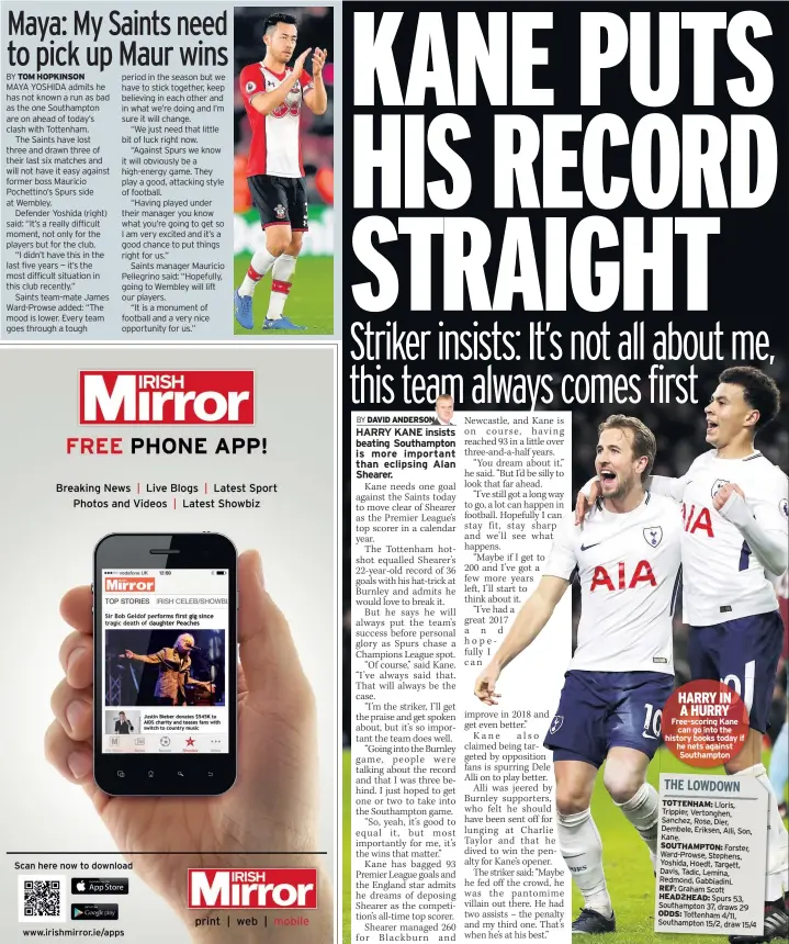  ??  ?? HARRY IN A HURRY Free-scoring Kane can go into the history books today if he nets against Southampto­n