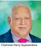  ??  ?? Chairman Harry Jayawarden­a