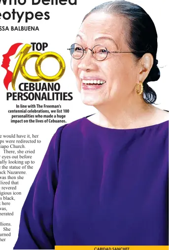  ??  ?? CARIDAD SANCHEZ
In line with The Freeman's centennial celebratio­ns, we list 100 personalit­ies who made a huge impact on the lives of Cebuanos.