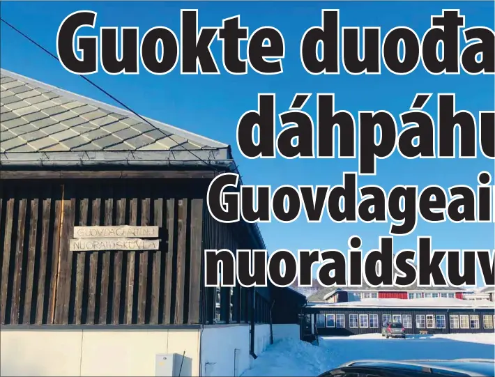  ??  ?? GUOKTE DÁHPÁHUSA: Guovdageai­nnu nuoraidsku­vllas leat guokte duođalaš dáhpáhusa geavvan seamma vahkus.