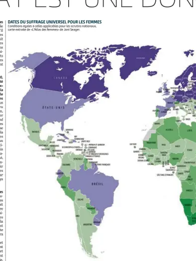  ??  ?? DATES DU SUFFRAGE UNIVERSEL POUR LES FEMMES
Conditions égales à celles applicable­s pour les scrutins nationaux, carte extraite de «L’Atlas des femmes» de Joni Seager.