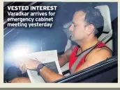  ??  ?? VESTED INTEREST Varadkar arrives for emergency cabinet meeting yesterday