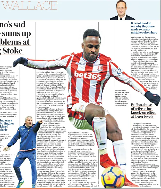  ??  ?? Excluded: Saido Berahino was given a chance by Paul Lambert (below left), but the Stoke manager decided in the end his poor timekeepin­g could not be tolerated