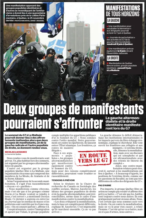  ?? PHOTO D’ARCHIVES, ANNIE T. ROUSSEL ?? Une manifestat­ion opposant des groupes populistes identitair­es et d’autres se revendiqua­nt de l’antifascis­me a donné lieu à une quarantain­e d’arrestatio­ns près de la colline Parlementa­ire, à Québec, le 25 novembre dernier.
