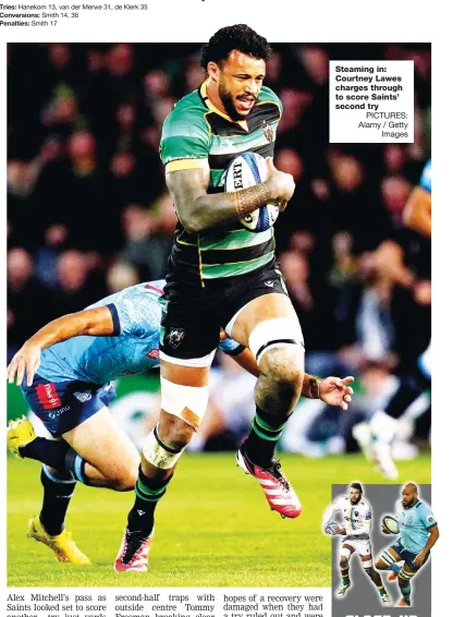  ?? PICTURES: Alamy / Getty Images ?? Steaming in: Courtney Lawes charges through to score Saints’ second try