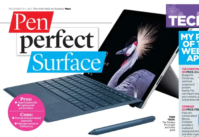 ??  ?? Thin Tech: The Surface Pro is light and looks great