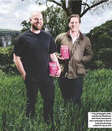  ?? Photos: Steve Haywood ?? > Pascal Hegglin (left) and Bertie Matthews who have launched a new campaign to boost local purchasing, called It’s Up to You