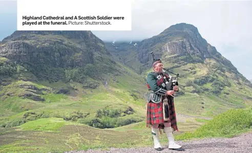  ?? Picture: Shuttersto­ck. ?? Highland Cathedral and A Scottish Soldier were played at the funeral.