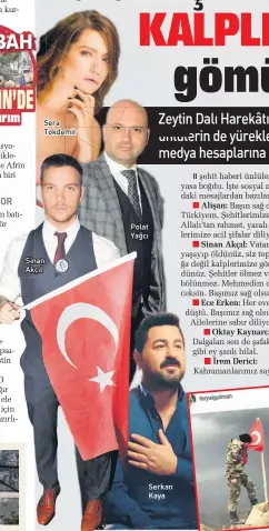  ??  ?? SErA TokDEmIr SInAn Akçıl PolAt YAğCı SErkAn KAyA