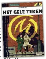  ?? FOTO RR ?? is een van de bekendste albums van Blake en Mortimer.Het Gele Teken