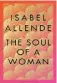  ??  ?? THE SOUL OF A WOMAN Isabel Allende Bloomsbury, Circus, €18.20