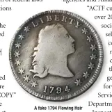  ?? ACEF ?? A fake 1794 Flowing Hair dollar seized by authoritie­s.