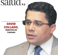  ?? MINISTRO DE
TURISMO
DAVID COLLADO, ??