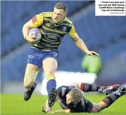  ?? HUW EVANS AGENCY ?? > Owen Lane gets past Jaco van der Walt during Cardiff Blues’ Challenge Cup win at Edinburgh