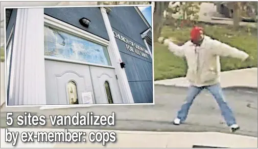  ??  ?? ‘BAD THROW’: The Church of God in Christ for All Saints in Morristown, NJ, was one of five targeted by a rock-throwing vandal (right) Saturday.