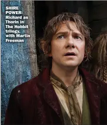  ?? ?? SHIRE POWER: Richard as Thorin in The Hobbit trilogy, with Martin Freeman