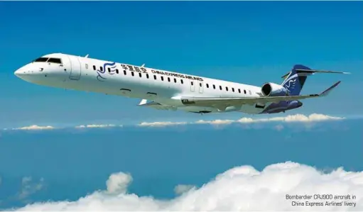  ??  ?? Bombardier CRJ900 aircraft in China Express Airlines’ livery