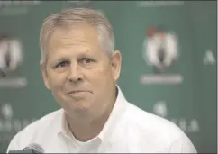  ?? File photo ?? Danny Ainge’s Boston Celtics are one of the league’s most intriguing teams after signing Gordon Hayward and trading for Kyrie Irving.