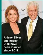  ?? ?? Arlene Silver and hubby Dick have been married since 2012