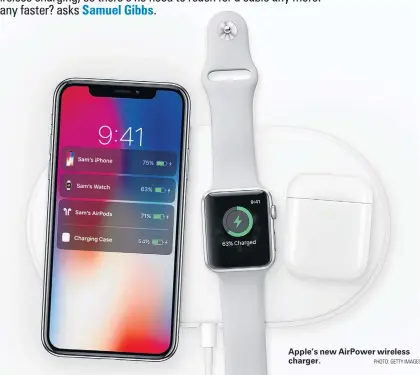  ?? PHOTO: GETTY IMAGES ?? Apple’s new AirPower wireless charger.