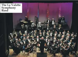  ??  ?? The La Valette Symphony Band