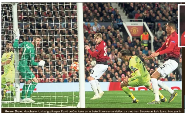  ??  ?? Horror Shaw: Manchester United goalkeeper David de Gea looks on as Luke Shaw (centre) deflects a shot from Barcelona’s Luis Suarez into goal in the Champions League quarter-final first-leg match at Old Trafford on Wednesday. Inset: Shaw reacting. Below: Juventus’ Cristiano Ronaldo celebratin­g after scoring against Ajax. — AFP
