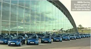  ??  ?? 2010: Racing Pumas gather at Duxford for the car’s 10th birthday