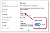  ??  ?? Switch Narrator on in Settings to make use of the Input Learning keyboard shortcut