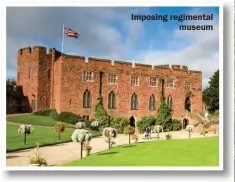  ??  ?? Imposing regimental museum