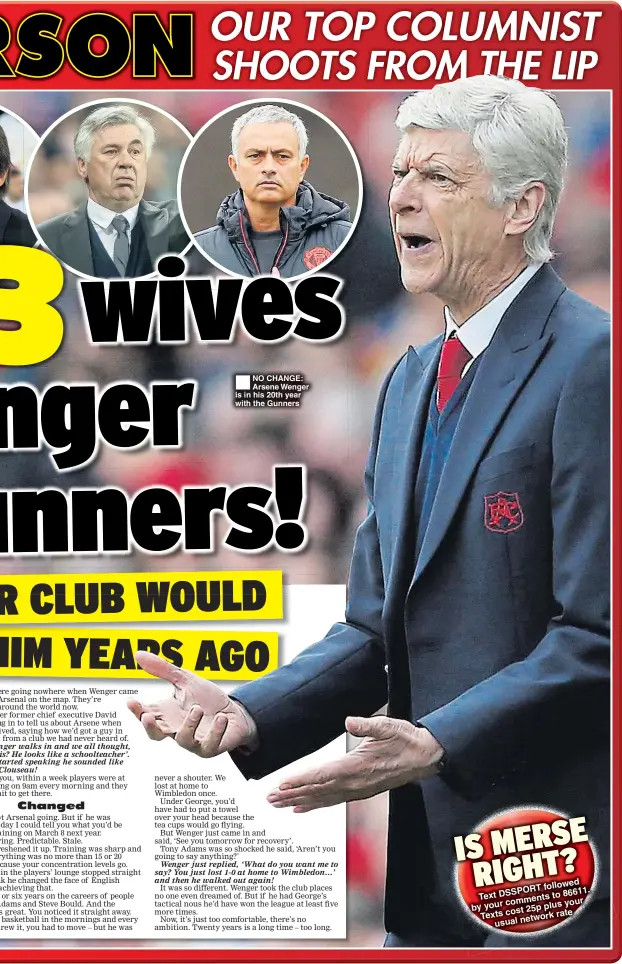  ??  ?? NO CHANGE: Arsene Wenger is in his 20th year with the Gunners