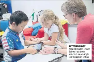  ??  ?? TECHNOLOGY: ACS Hillingdon Lower School has been selected as an Apple Distinguis­hed School