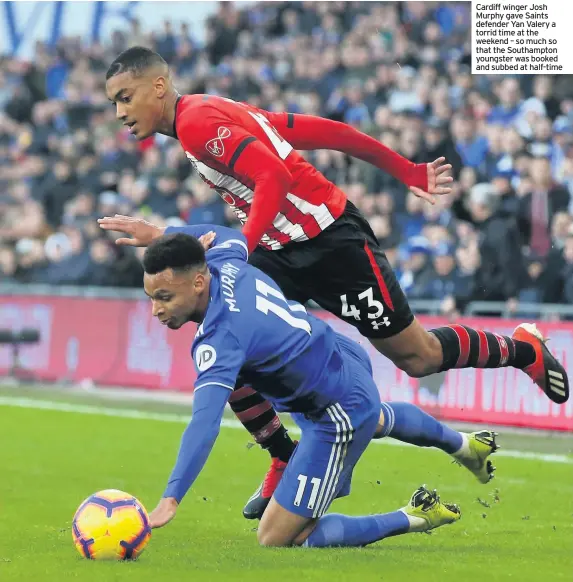  ??  ?? Cardiff winger Josh Murphy gave Saints defender Yan Valery a torrid time at the weekend – so much so that the Southampto­n youngster was booked and subbed at half-time