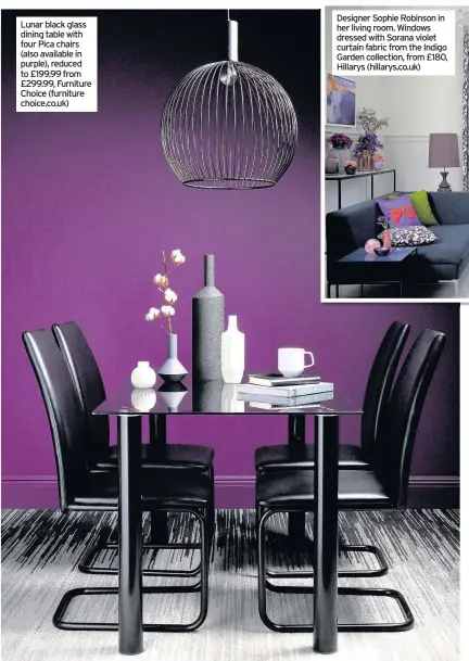  ??  ?? Lunar black glass dining table with four Pica chairs (also available in purple), reduced to £199.99 from £299.99, Furniture Choice (furniture choice.co.uk)