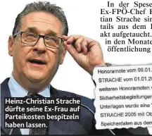  ??  ?? Heinz-Christian Strache dürfte seine Ex-Frau auf Parteikost­en bespitzeln haben lassen.