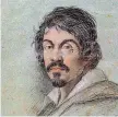  ??  ?? Vittima illustre Michelange­lo Merisi, detto il Caravaggio, nel ritratto di Ottavio Leoni conservato alla Biblioteca Marucellia­na di Firenze