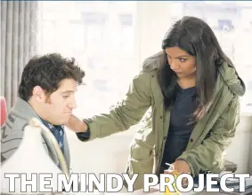  ??  ?? THE MINDY PROJECT