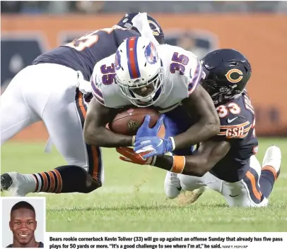  ?? NAM Y. HUH/AP ?? Bears rookie cornerback Kevin Toliver (33) will go up against an offense Sunday that already has five pass plays for 50 yards or more. ‘‘It’s a good challenge to see where I’m at,’’ he said.