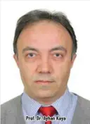  ??  ?? Prof. Dr. Ayhan Kaya