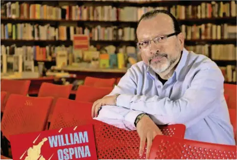  ?? FOTO CORTESÍA. ?? William Ospina ha publicado poemarios, libros de ensayos y novelas. Ha ganado los Premios Rómulo Gallegos y el Ezequiel Martínez Estrada