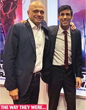  ?? ?? THE WAY THEY WERE...
Pals at the pictures: Sajid Javid and Rishi Sunak at the cinema in 201