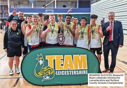  ?? ?? ROARING SUCCESS: Bosworth Bears celebrate winning the Leicesters­hire and Rutland County Schools Championsh­ip