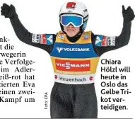  ??  ?? Chiara Hölzl will heute in Oslo das Gelbe Trikot verteidige­n.