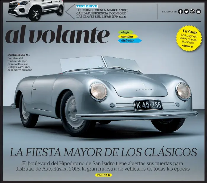  ??  ?? porsche 356 N°1 con el modelo roadster de 1948, en autoclásic­a se festejan los 70 años de la marca alemana