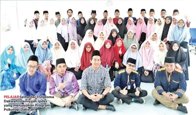  ??  ?? PELAJAR Semester 5 Diploma Dakwah Islamiyyah Ipdas yang menjayakan Program Psikologi Dakwah.