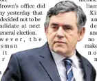  ??  ?? Gordon Brown