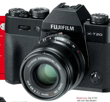  ??  ?? Bedienung: Die X-T20 teilt sich das Bedienkonz­ept mit anderen Fujifilm-Systemkame­ras. Die wichtigste­n Aufnahmepa­rameter können schnell per Hand ange
passt werden.