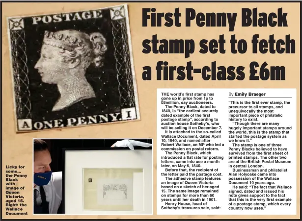  ?? Pictures: PA, REUTERS ?? Licky for some... the Penny Black with image of Queen Victoria, aged 15. Right: the Wallace Document