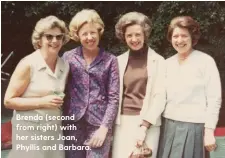  ??  ?? Brenda (second from right) with her sisters Joan, Phyllis and Barbara.