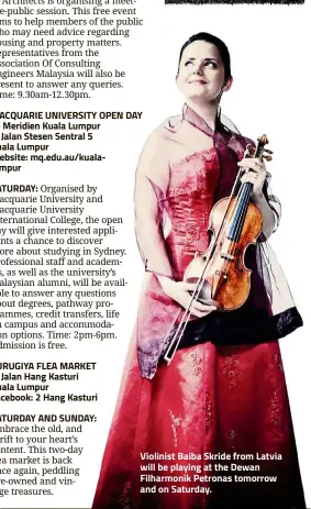  ??  ?? Violinist Baiba Skride from Latvia will be playing at the Dewan Filharmoni­k Petronas tomorrow and on Saturday.